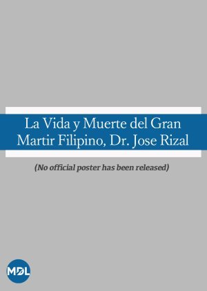 La Vida y Muerte del Gran Martir Filipino, Dr. Jose Rizal