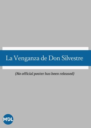Don Silvestre's Revenge N/A