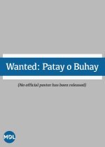 Wanted: Patay o Buhay