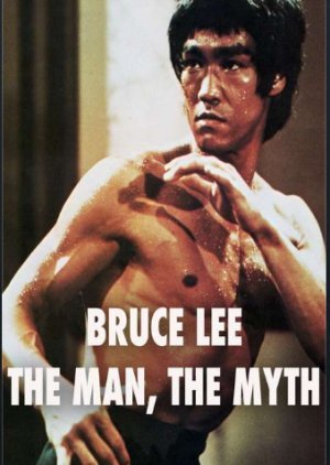 Bruce Lee: The Man, the Myth 1976