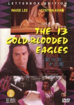 The 13 Cold-Blooded Eagles (1993) photo