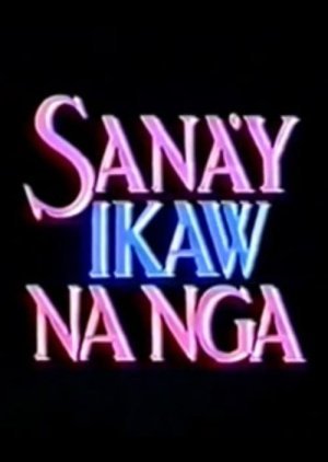 Sana’y Ikaw na Nga