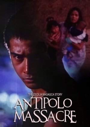 The Cecilia Masagca Story: Antipolo Massacre 1994