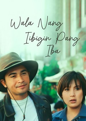 Wala Nang Iibigin Pang Iba 1997