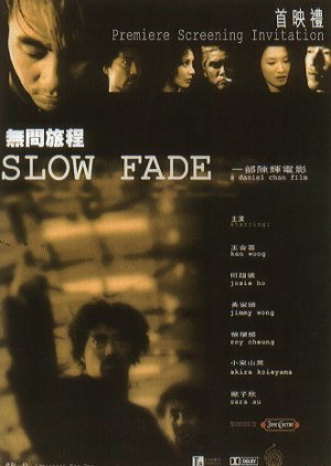 Slow Fade 1999