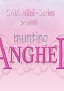 GMA Mini-Series presents Munting Anghel