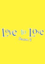 Love to Love Season 2 (2003) photo