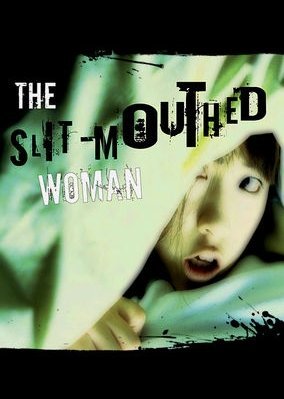 The Slit-Mouthed Woman 2005