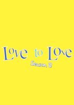 Love to Love Season 8
