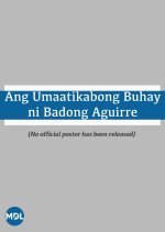 Ang Umaatikabong Buhay ni Badong Aguirre