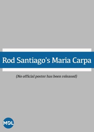 Rod Santiago's Maria Carpa 2012