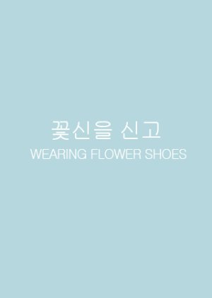 Wearing Flower Shoes