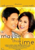 Maybe This Time (2014) photo