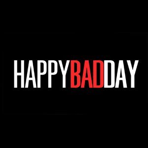 HAPPY BAD DAY (2014)