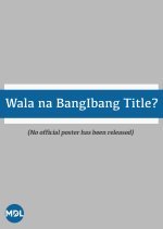 Wala na Bang Ibang Title? (2014) photo