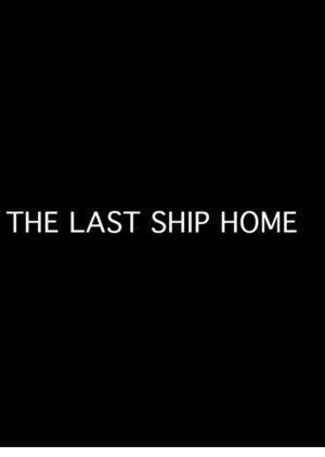 The Last Ship Home 2015
