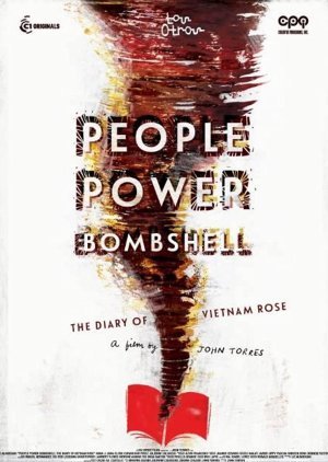 People Power Bombshell: The Diary of Vietnam Rose 2016