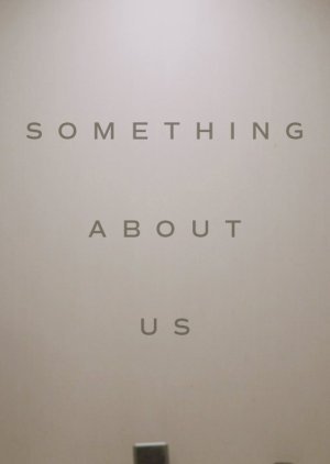 Something About Us 2016