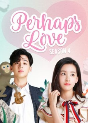 Perhaps Love: Season 4