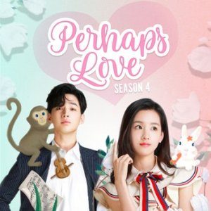 Perhaps Love: Season 4 (2017)