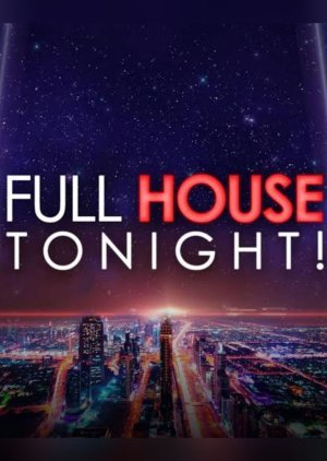 Full House Tonight 2017