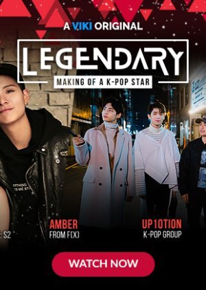 LEGENDARY: Making of a K-Pop Star 2018