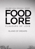 Food Lore: Island of Dreams (2019) photo