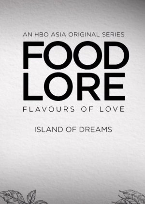 Food Lore: Island of Dreams