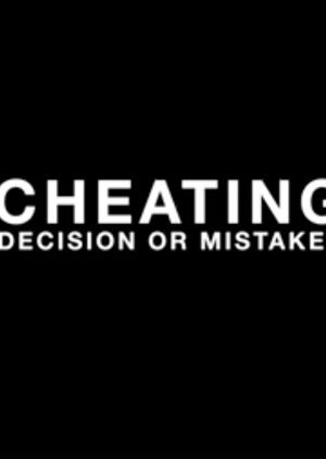 Cheating: Decision or Mistake?