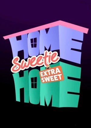 Home Sweetie Home: Extra Sweet