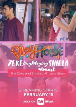 ZEKElingMagingSHIELA: The Zeke and Shiela's Almost Love Story