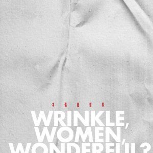 Wrinkle, Women, Wonderful? (2020)