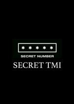 Secret TMI