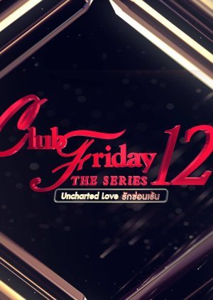 Club Friday Season 12: Uncharted Love 2020