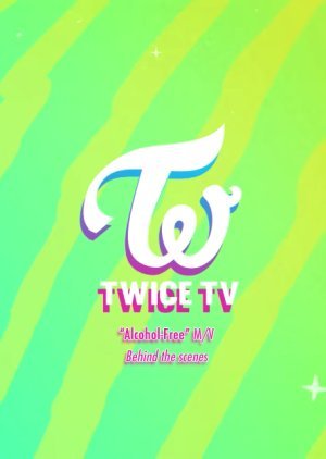 Twice TV ‟Alcohol-Free‟ 2021