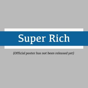 Super Rich (2021)