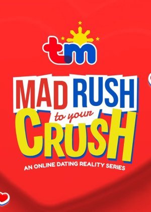TM Mad Rush to Your Crush 2021