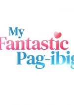 My Fantastic Pag-Ibig
