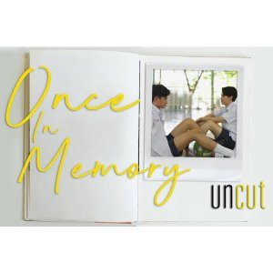 Once in Memory: Uncut (2021)