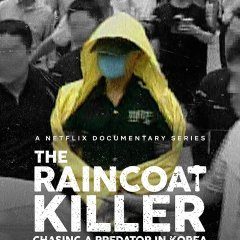 The Raincoat Killer: Chasing a Predator in Korea (2021) photo