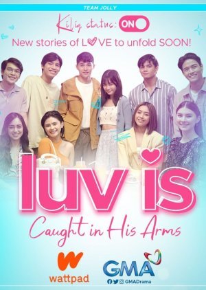 Luv Is: Caught in His Arms 2023