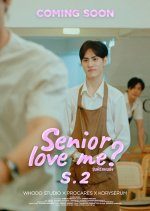 Senior Love Me? Season 2 (2023) photo